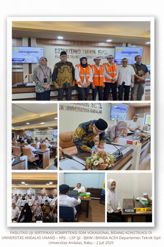 Departemen Teknik Sipil UNAND Menggelar Kegiatan Uji Sertifikasi Kompetensi Konstruksi.